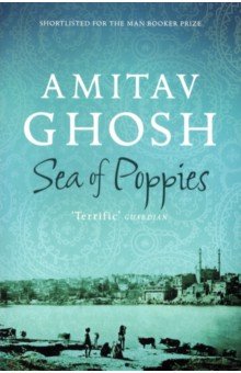 Ghosh Amitav: Sea of Poppies