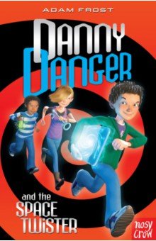 Frost Adam: Danny Danger and the Space Twister