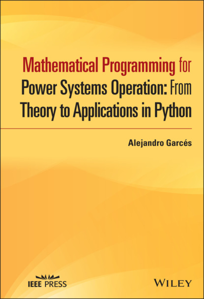 Garcés Alejandro: Mathematical Programming for Power Systems Operation