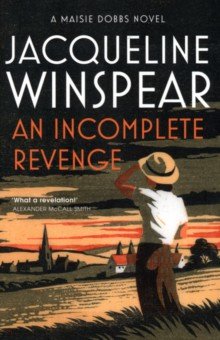Winspear Jacqueline: An Incomplete Revenge