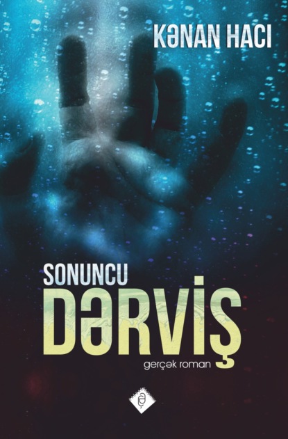 Hacı Kənan: Sonuncu dərviş