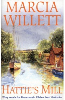 Willett Marcia: Hattie's Mill
