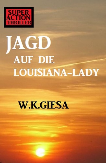 ​Jagd auf die Lousiana-Lady
