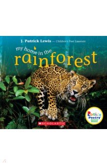 Lewis J. Patrick: My Home in the Rainforest