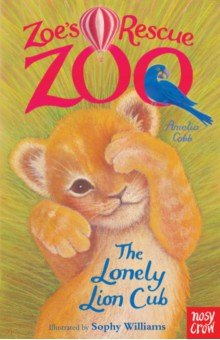 Cobb Amelia: The Lonely Lion Cub