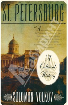Volkov Solomon: St Petersburg: Cultural History