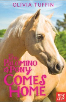 Tuffin Olivia: The Palomino Pony Comes Home
