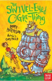 Hutchison Barry: The Swivel-Eyed Ogre-Thing