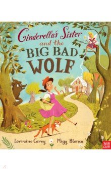 Carey Lorraine: Cinderella's Sister and the Big Bad Wolf