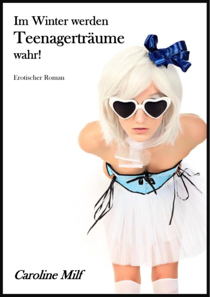 Milf Caroline: Im Winter werden Teenagerträume wahr