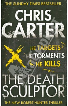 Carter Chris: The Death Sculptor