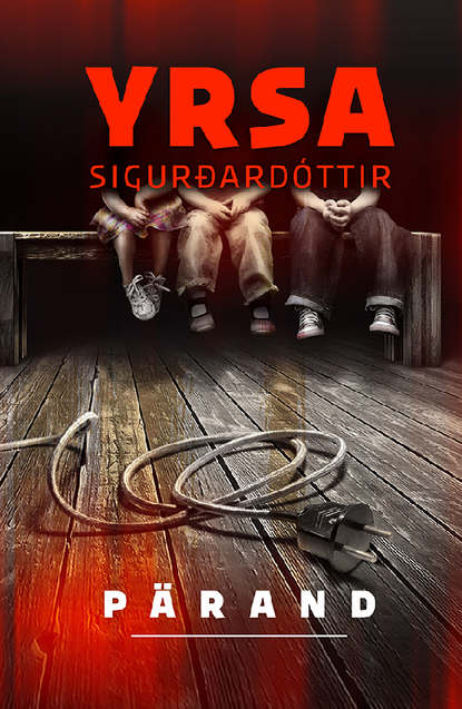 Sigurdardottir Yrsa: Pärand