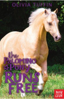 Tuffin Olivia: The Palomino Pony Runs Free