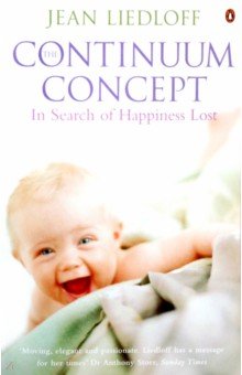 Liedloff Jean: The Continuum Concept