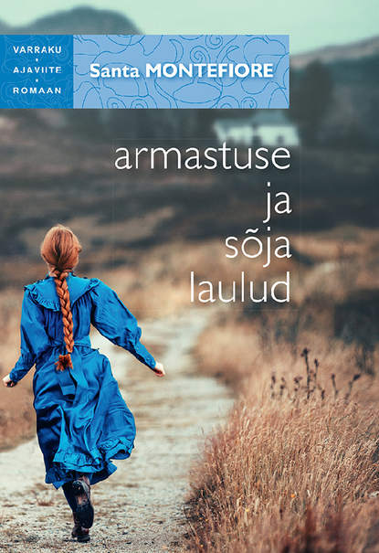 Montefiore Santa: Armastuse ja sõja laulud