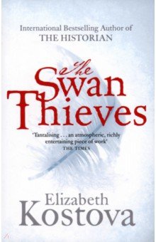 Kostova Elizabeth: The Swan Thieves