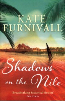 Furnivall Kate: Shadows on the Nile
