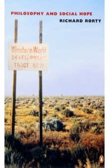 Rorty Richard: Philosophy and Social Hope