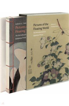 Thompson Sarah E.: Pictures of the Floating World. An Introduction to Japanese Prints
