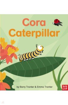 Tranter Emma: Cora Caterpillar