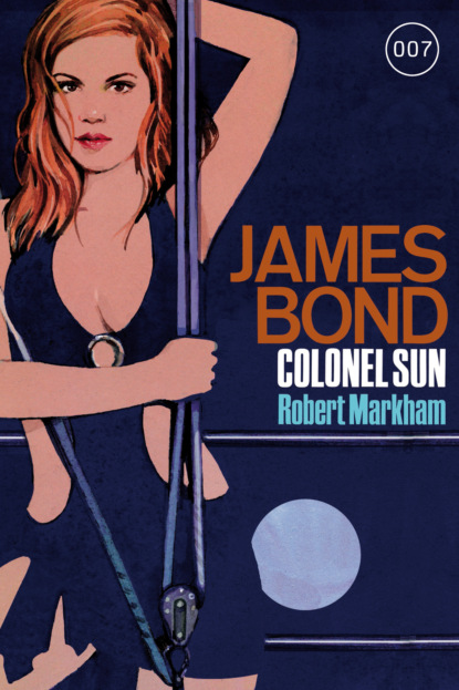 Markham Robert: James Bond 15: Colonel Sun