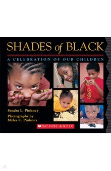 Pinkney Sandra L.: Shades of Black. A Celebration of Our Children