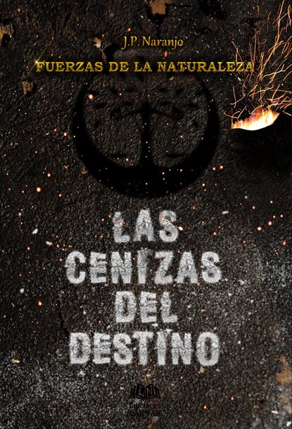 Fuerzas de la naturaleza - Las cenizas del destino