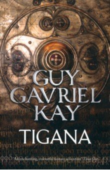 Kay Guy Gavriel: Tigana
