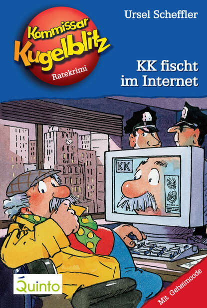 Kommissar Kugelblitz 17. KK fischt im Internet - Kommissar Kugelblitz Ratekrimis
