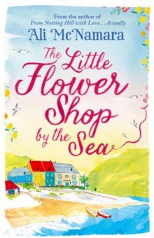 McNamara Ali: The Little Flower Shop by the Sea