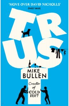 Bullen Mike: Trust