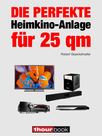 Die perfekte Heimkino-Anlage für 25 qm - 1hourbook