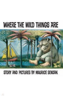 Sendak Maurice: Where The Wild Things Are