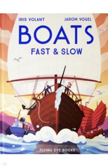 Volant Iris: Boats. Fast & Slow