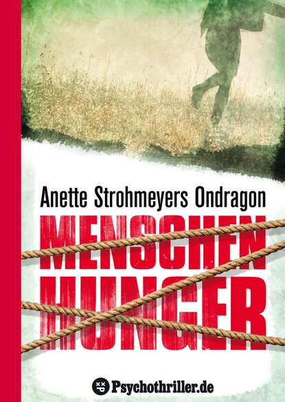 Ondragon 1: Menschenhunger - Mystery-Thriller