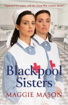 Mason Maggie: Blackpool Sisters