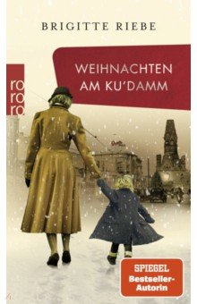Riebe Brigitte: Weihnachten am Ku'damm