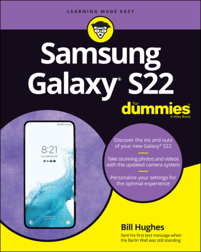 Hughes Bill: Samsung Galaxy S22 For Dummies