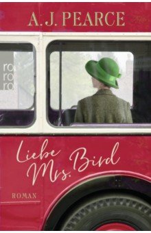 Pearce AJ: Liebe Mrs. Bird