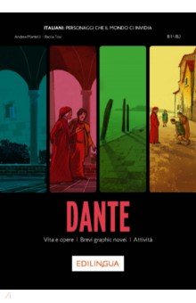 Mantelli Andrea: Dante. Vita e opere, Brevi graphic novel, Attivita. Livello B1+, B2
