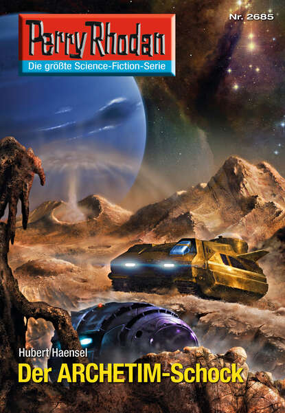 Perry Rhodan 2685: Der ARCHETIM-Schock - Perry Rhodan-Zyklus "Neuroversum"