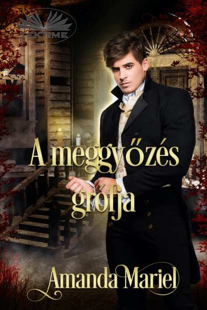 Mariel Amanda: A Meggyőzés Grófja