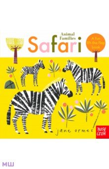 Ormes Jane: Animal Families. Safari