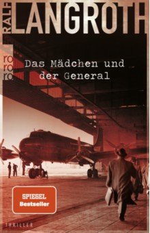 Langroth Ralf: Das Madchen und der General