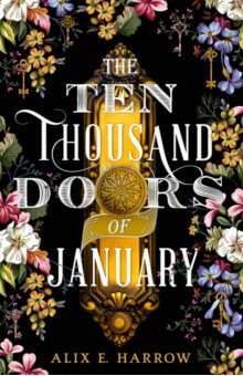Harrow Alix E.: The Ten Thousand Doors of January