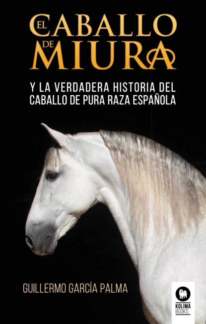 García Guillermo Palma: El caballo de miura