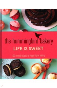 Malouf Tarek: The Hummingbird Bakery. Life is Sweet
