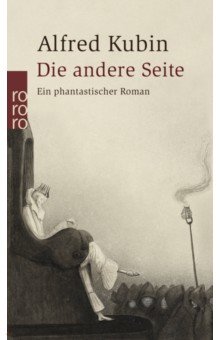 Kubin Alfred: Die andere Seite