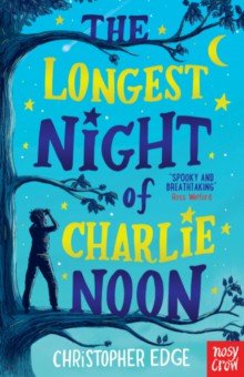 Edge Christopher: The Longest Night of Charlie Noon