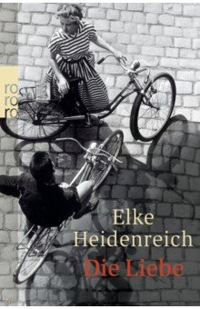 Heidenreich Elke: Die Liebe